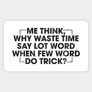 Few Word Do Trick (Variant) Magnet